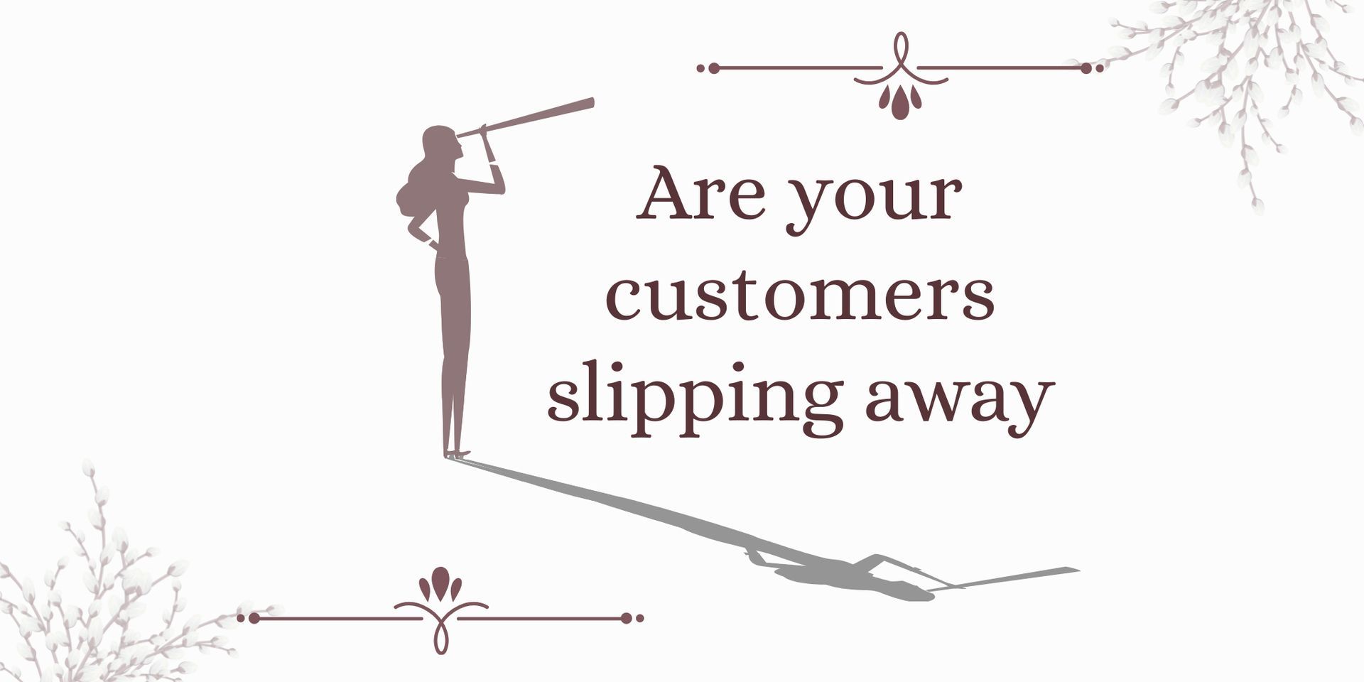 A woman is standing in front of a sign that says `` are your customers slipping away ''.