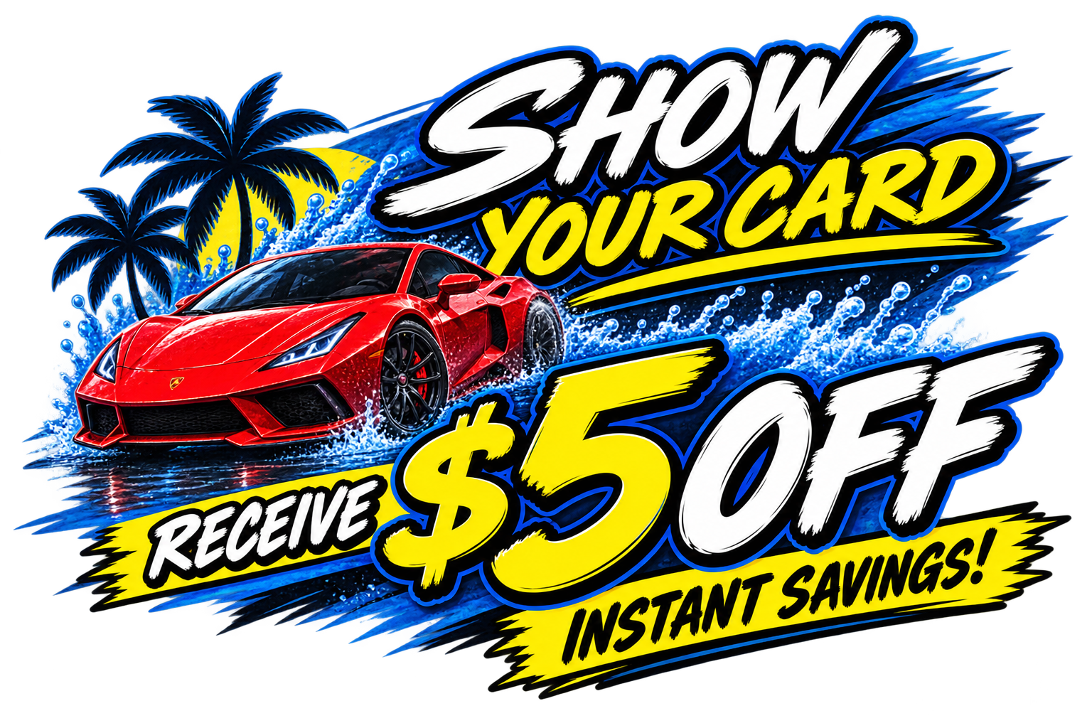 Red sports car promo graphic: “Show Your Card,” “Receive $5 Off,” “Instant Savings!”