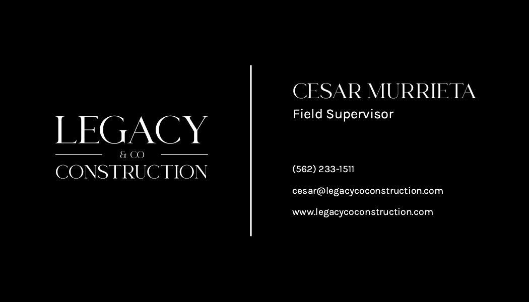 Legacy Construction business card with Cesar Murrieta contact details on a black background