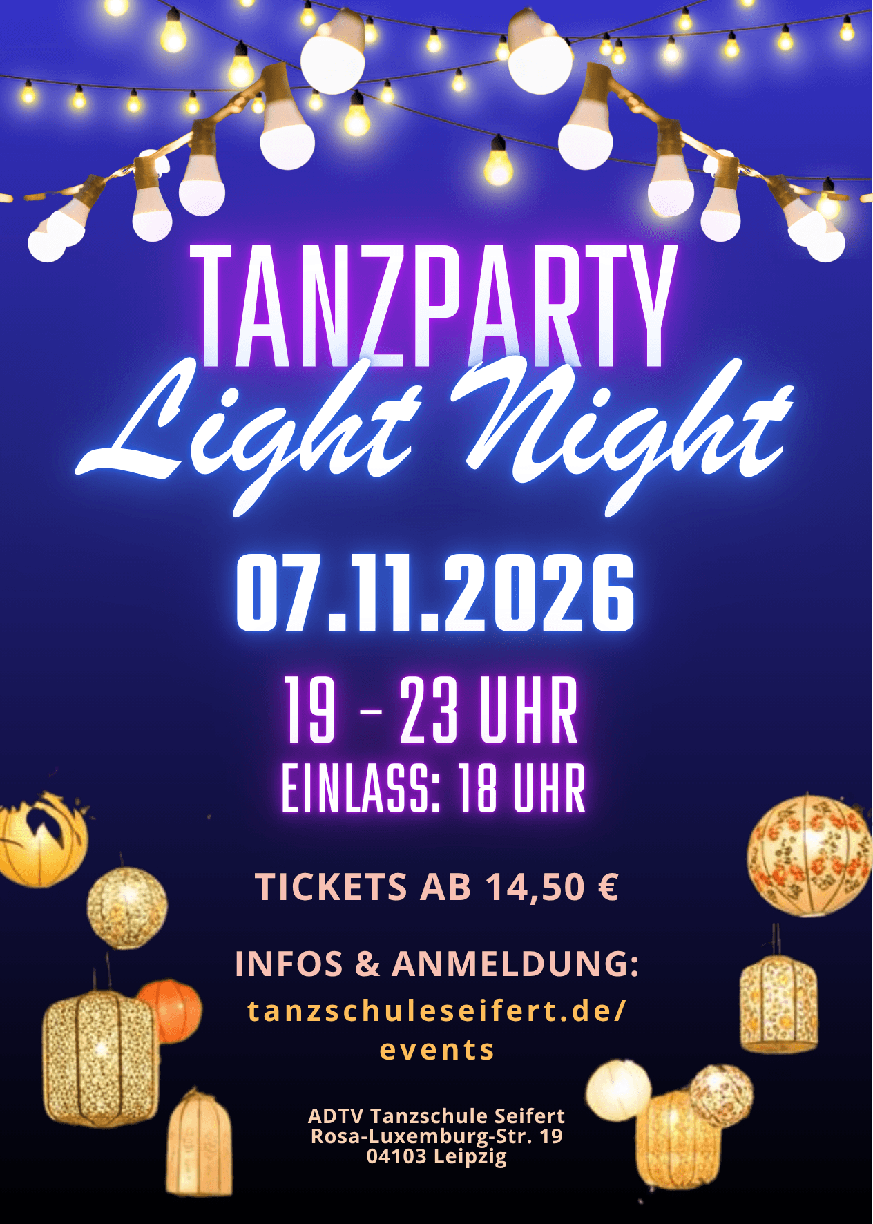 Die Tanzparty unter dem Motto Light Night Leipzig am 07.11.2026 in der Tanzschule Seifert bietet Tanzspaß in besonderer Atmosphäre - mit stimmungsvoller Musik und dekorativer Beleuchtung.