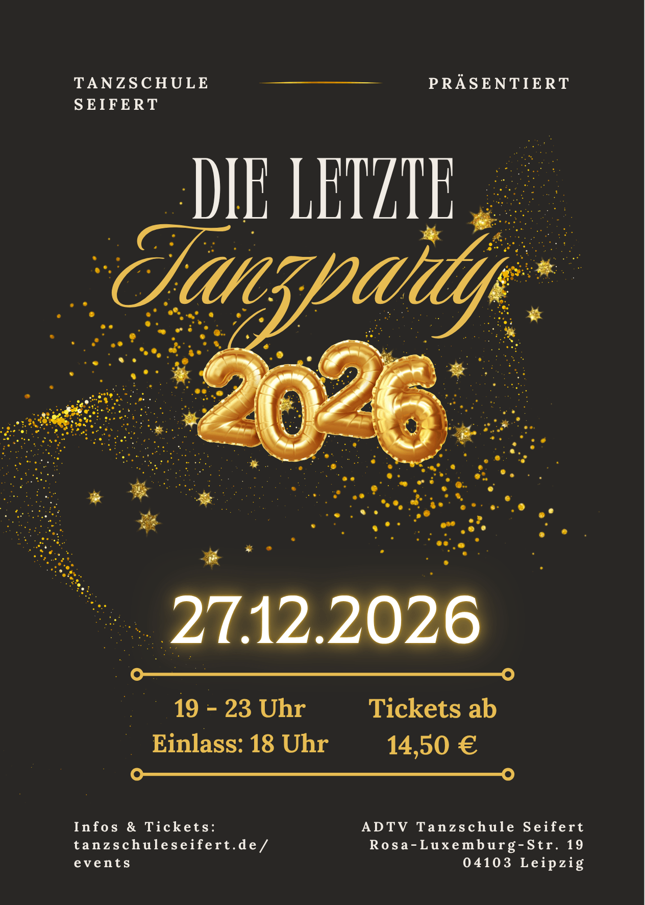 Am 27.12.2026 lädt die Tanzschule Seifert in Leipzig zur Letzten Tanzparty 2026 ein.