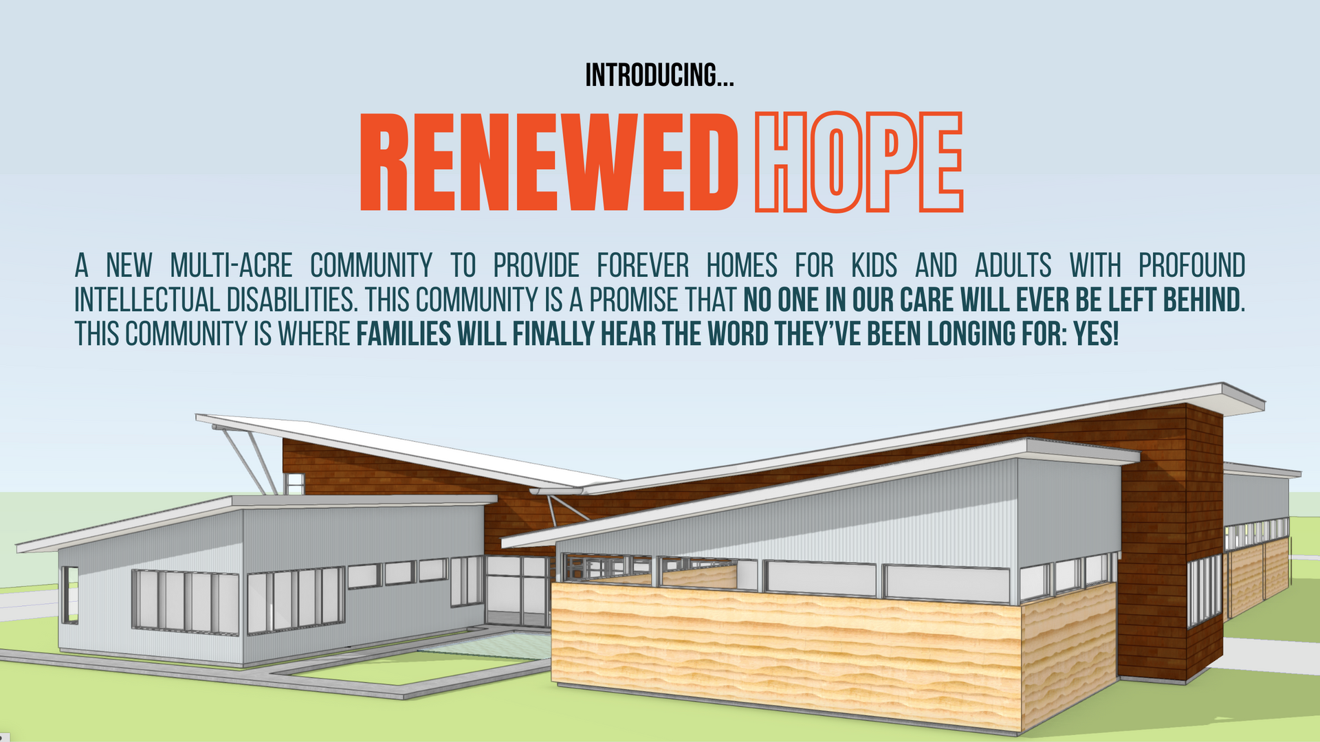 Rendered concept of a modern white and wood building labeled “Renewed Hope” with a sloped roof.