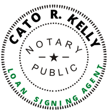 Circular notary public seal for Cato R. Kelly Loan Signing Agent, black and green text on white.