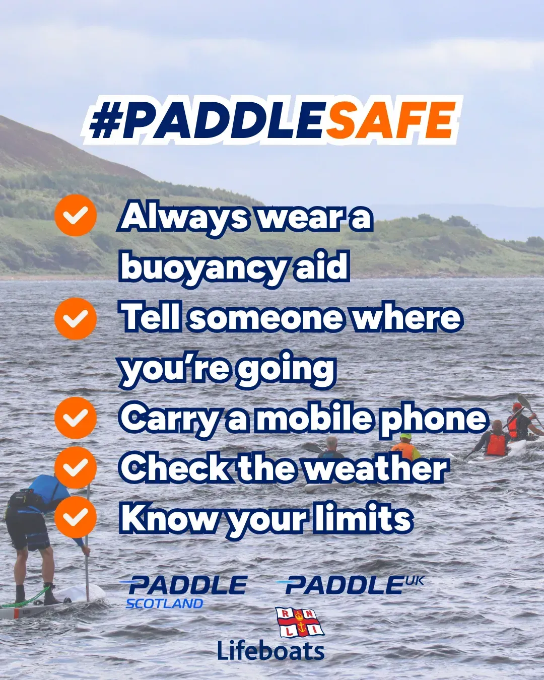 Paddle safety tips: wear a buoyancy aid, tell someone where you're going, carry a phone, check the weather, know your limits. Background is a lake with paddlers.