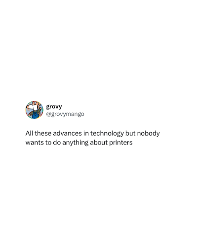 Yeah, its offline AGAIN! Printers are archaic
