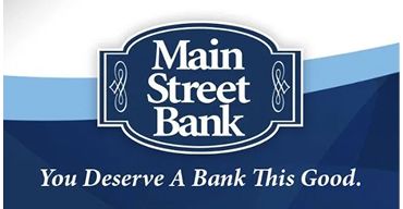 Main Street Bank logo on a blue banner with the slogan “You Deserve a Bank This Good.”