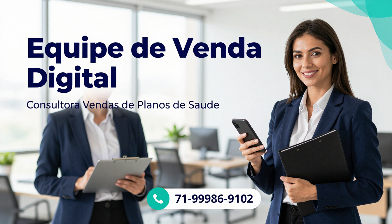 Equipe de Venda Digital: ValConsultora Vendas de Planos de Saude 71-99986-9102