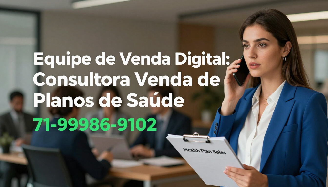 Equipe de Venda Digital: ValConsultora Vendas de Planos de Saude 71-99986-9102