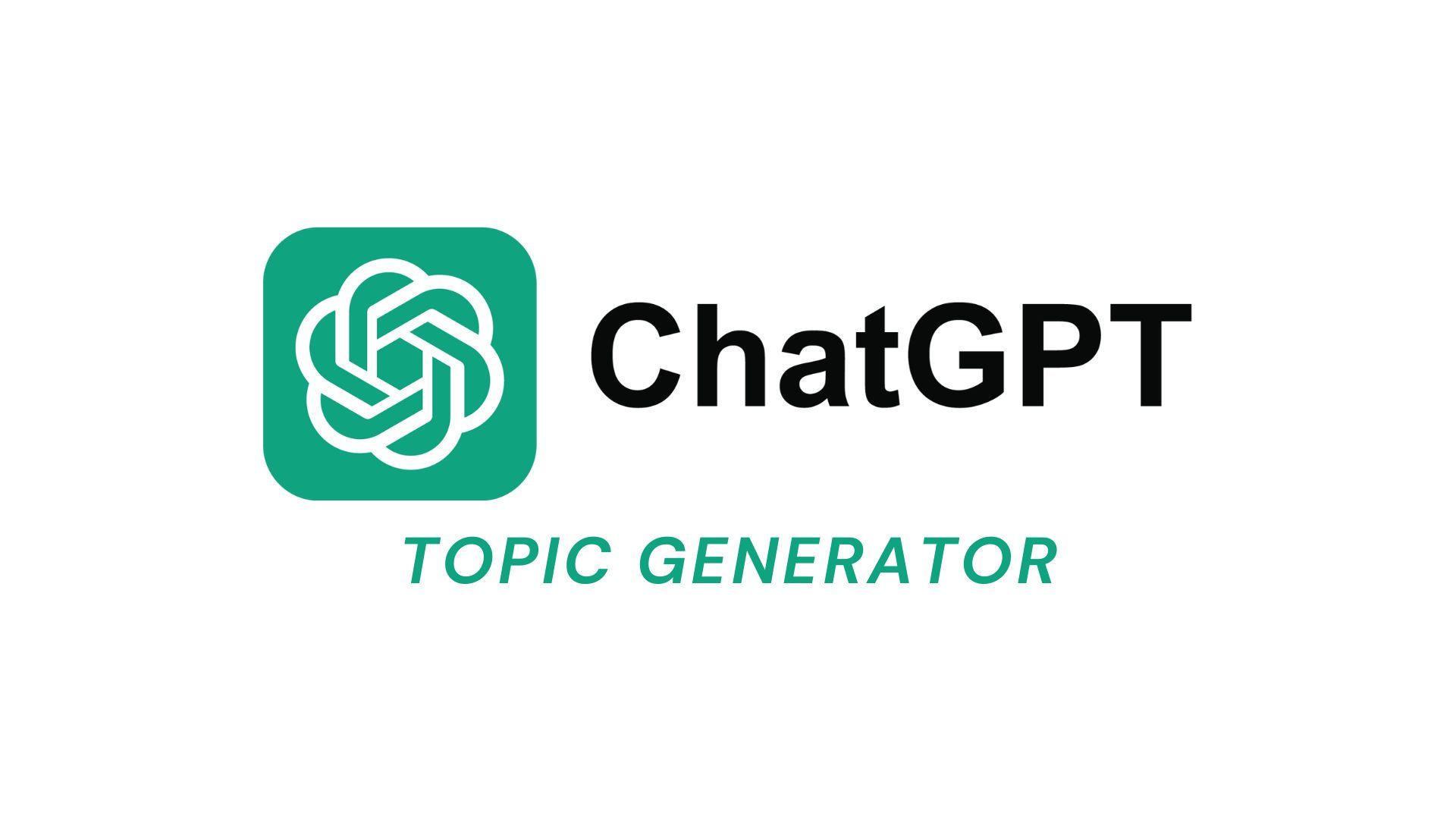ChatGPT logo with “TOPIC GENERATOR” text on a white background