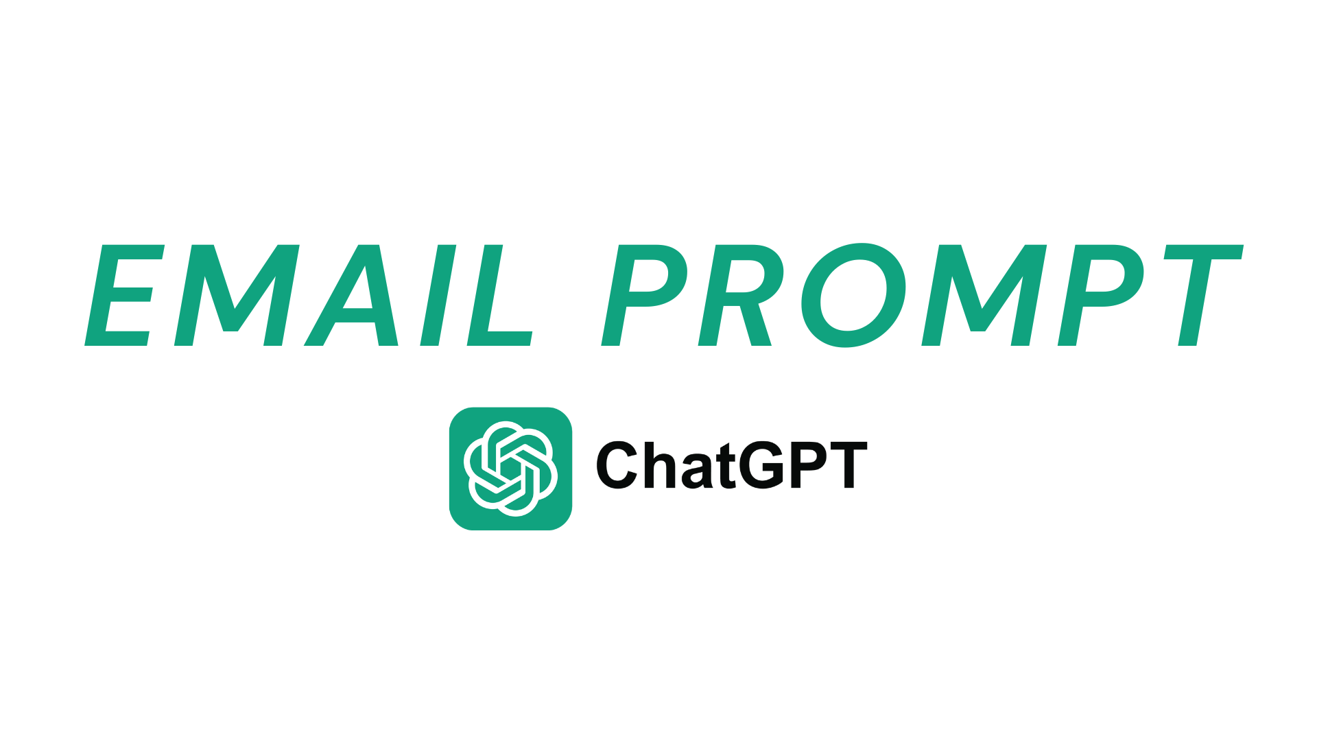 Green “EMAIL PROMPT” text above the ChatGPT logo and wordmark on a white background
