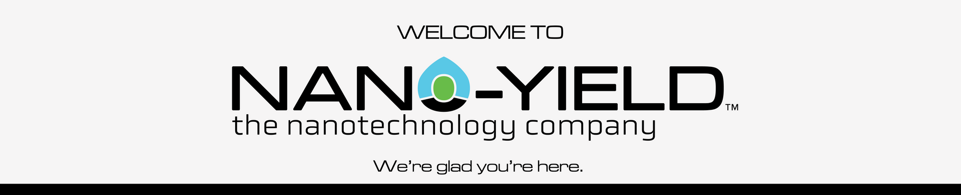 Introducing Nano-Yield, the nanotechnology company.