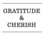 A sign that says gratitude and cherish on a white background.