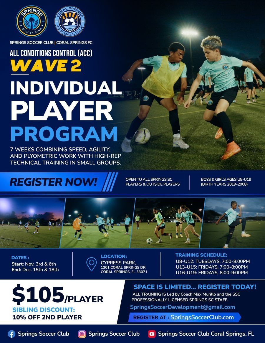 ACC All Conditions Control Wave 2 Individual Player Program flyer, boys and girls U8 to U19, Cypress Park, 105 dollars per player