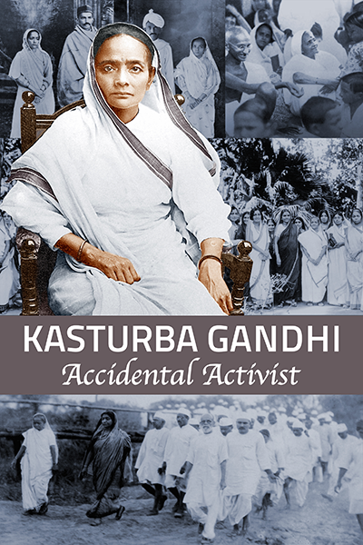 Kasturba Gandhi Accidental Activist movie cover