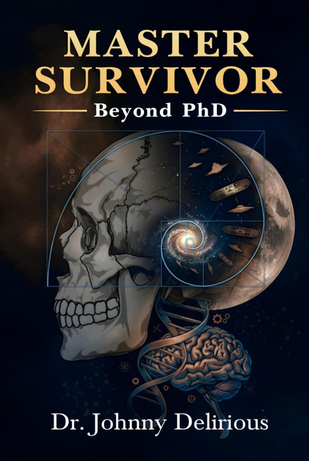 Master Survivor-Beyond PhD (New 2026 Edition)