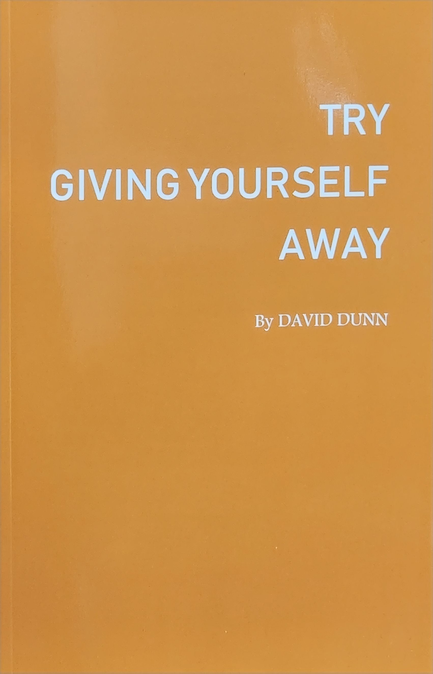 The cover of a book titled try giving yourself away