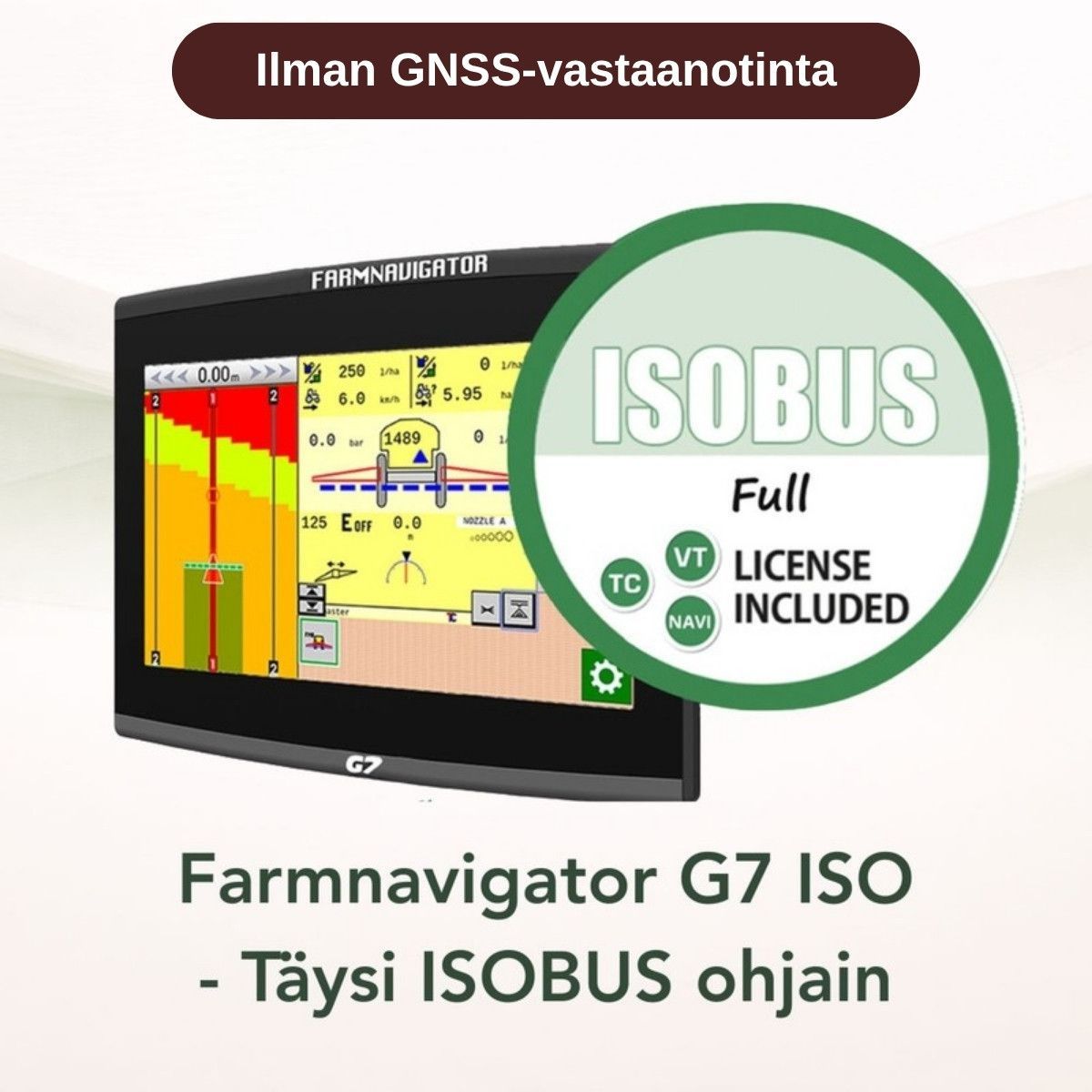 Farmnavigator G7 ISO Full -ajo-opastin, työkone- ja tehtäväohjain, ilman GNSS-vastaanotinta