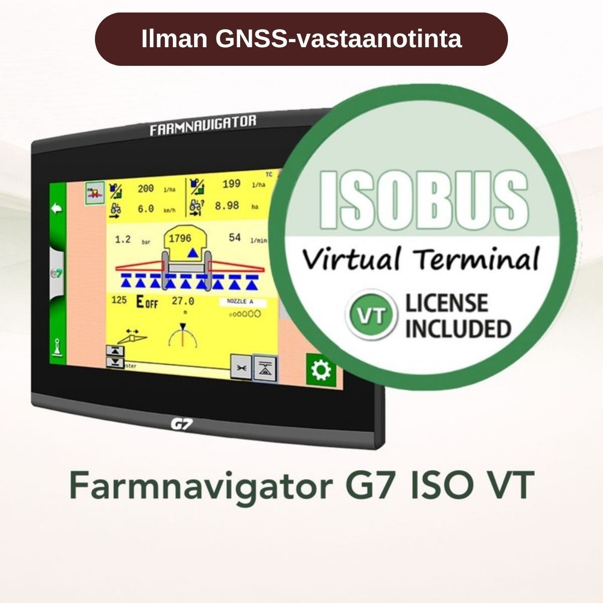 Farmnavigator G7 ISO VT -ajo-opastin ja työkoneohjain, ilman GNSS-vastaanotinta