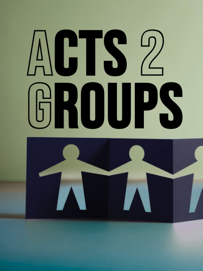 Acts 2 Groups sign with black and white text above stylized figures holding hands.