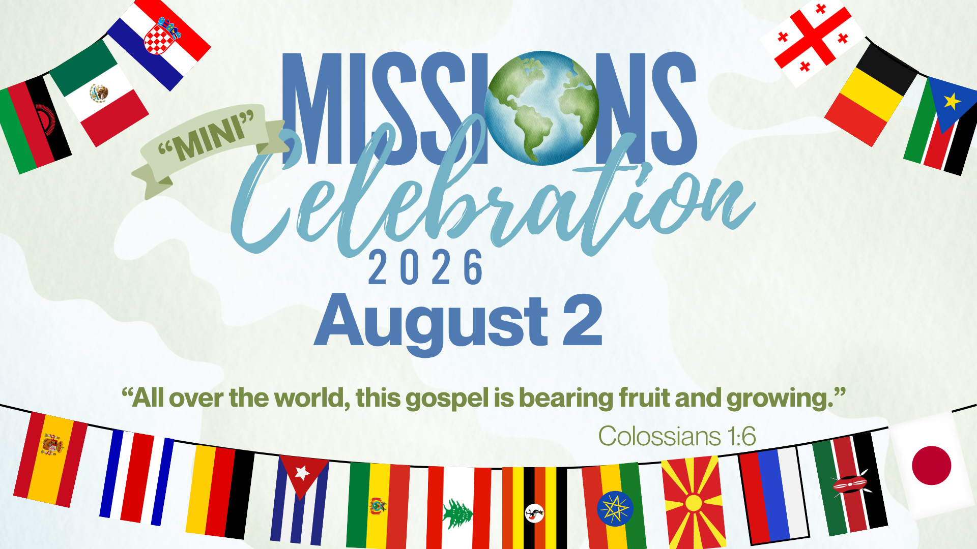 Missions Celebration 2026 poster with globe, international flags, and the theme “All over the world, this gospel is bearing fruit and growing.”