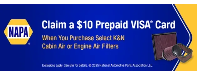Napa claims a $10 prepaid visa card when you purchase select k & n cabin air or engine air filters - Tveten's Auto Clinic