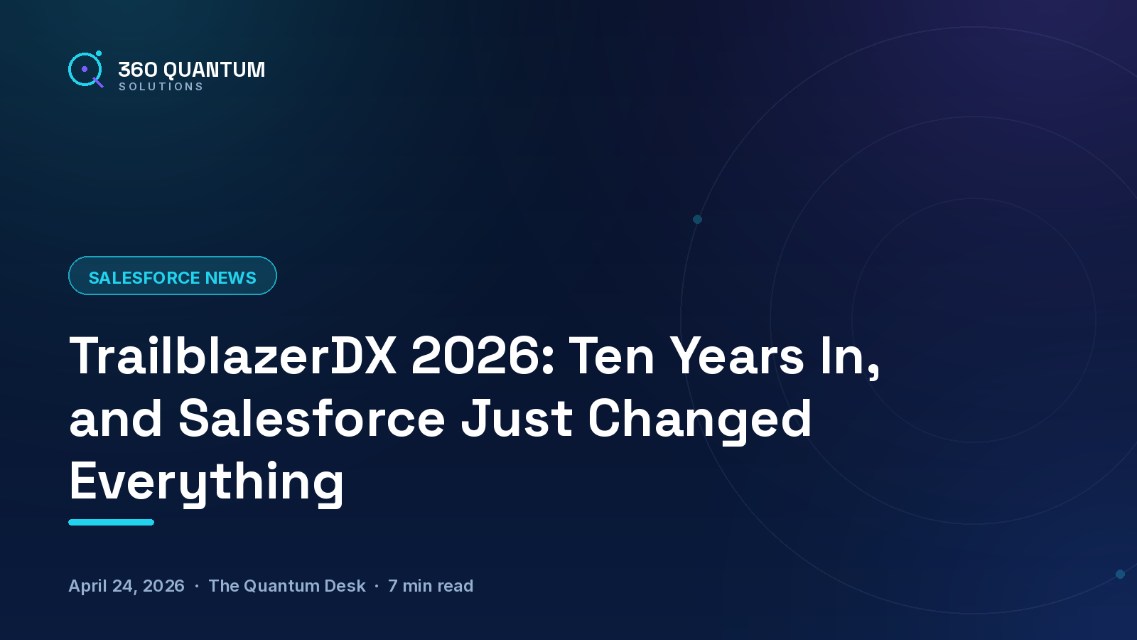 TrailblazerDX 2026: Ten Years In, and Salesforce Just Changed Everything