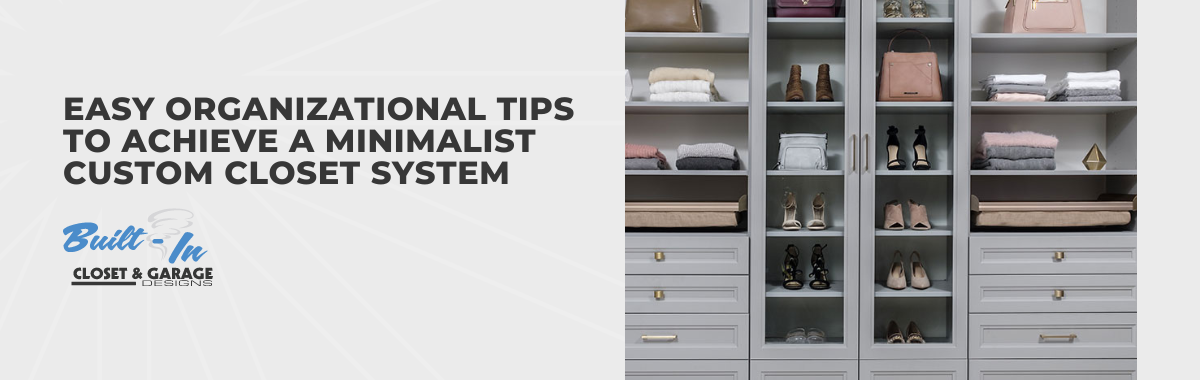 Experience the magic of minimalism in your custom closet.