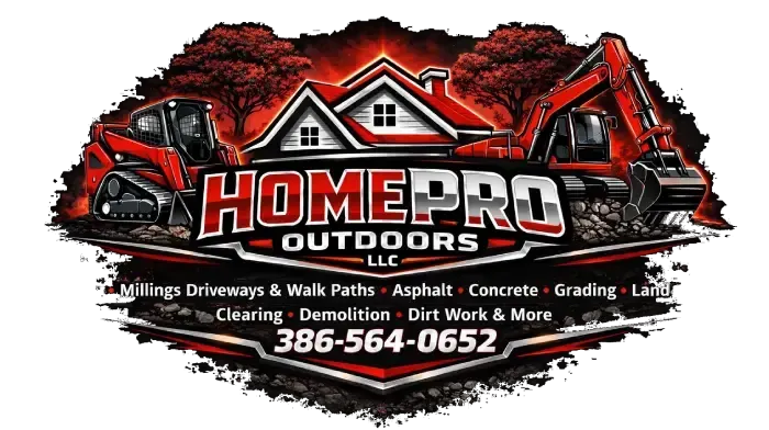 Logo for HomePro Outdoors LLC, featuring heavy machinery, a house, and list of services with phone number 386-564-0652.