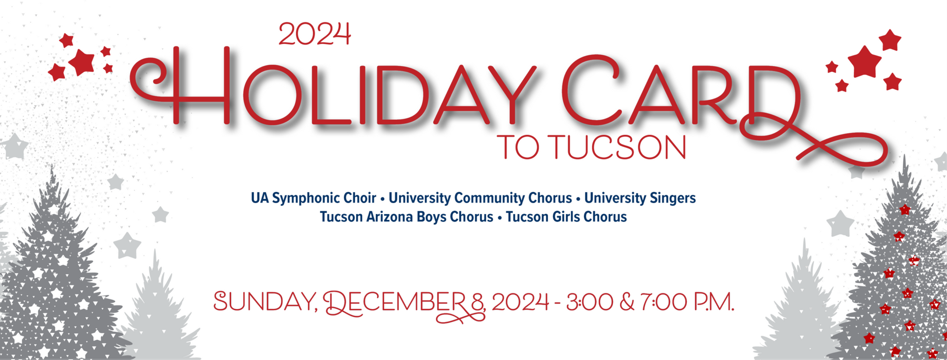 Support your fellow Wildcats at their next performance! Festive gray trees, red stars, and blue text featuring UArizona choir performance on December 8, 2024.