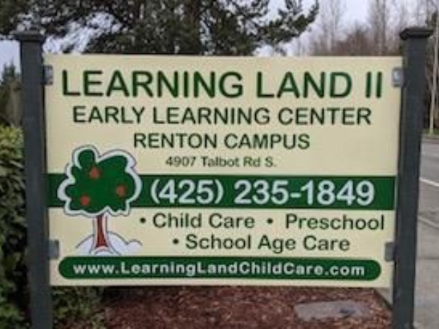 Sign for Learning Land II Early Learning Center in Renton, WA, with phone number and services listed.