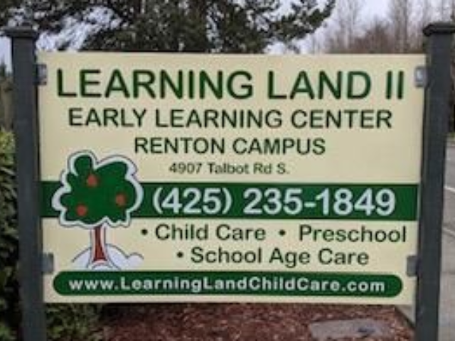 Sign for Learning Land II Early Learning Center in Renton. Includes address, phone, and services offered.