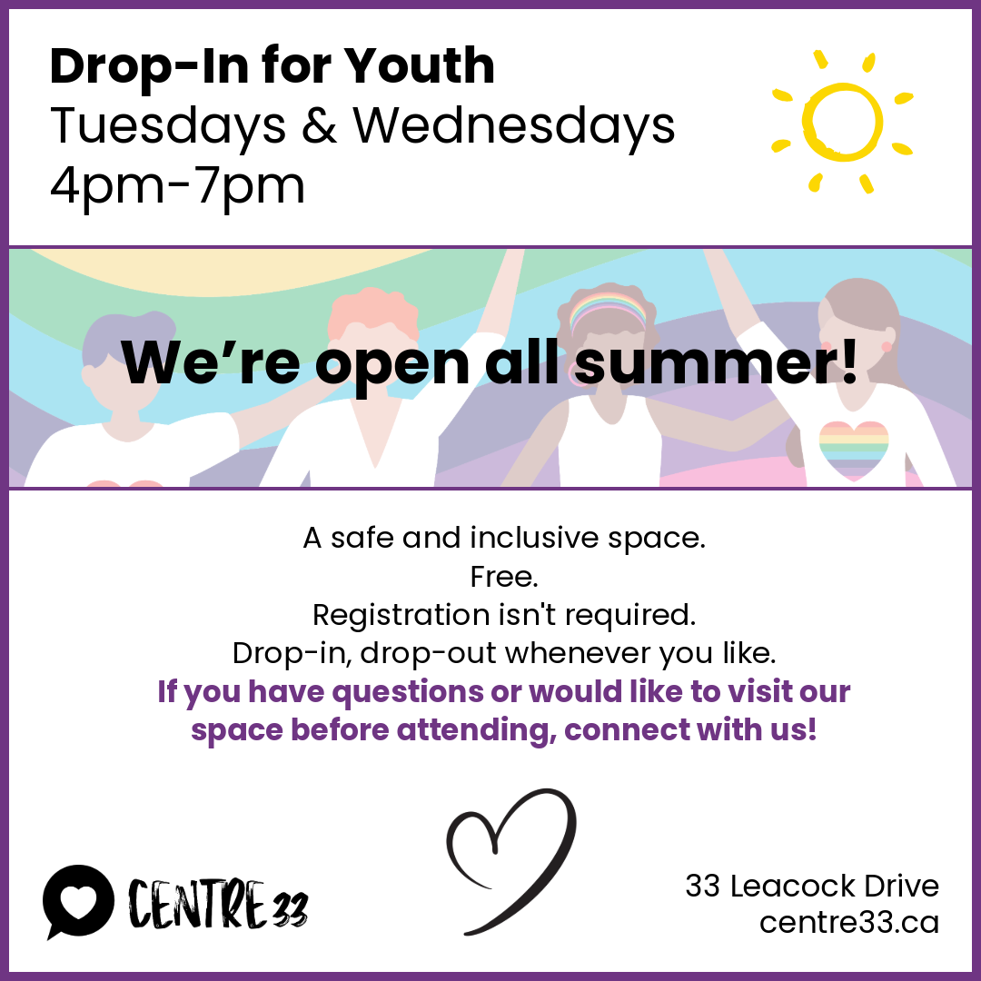 Drop-In for Youth flyer: Tuesdays & Wednesdays 4pm–7pm, open all summer, safe inclusive space at Centre 33.