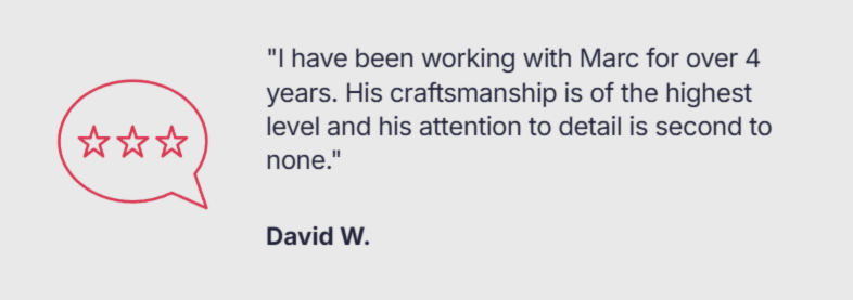 A red speech bubble icon containing three stars next to a testimonial by David W. praising Marc’s craftsmanship.