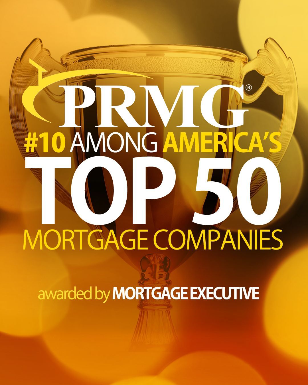 PRMG ranked #10 among America's Top 50 mortgage companies by Mortgage Executive