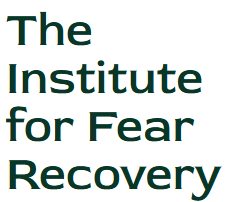 The Institute for Fear Recovery