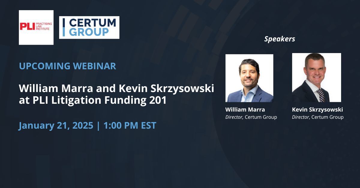 Webinar graphic: William Marra and Kevin Skrzysowski, speakers, at PLI Litigation Funding 201 on January 21, 2025.