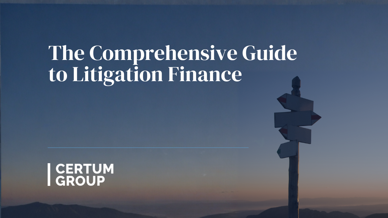 Title: The Comprehensive Guide to Litigation Finance. Signpost in dusk setting. Certum Group logo.