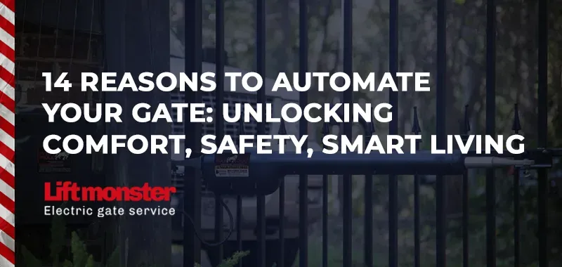 14 Reasons To Automate Your Gate