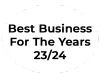 best business for the years 23/24