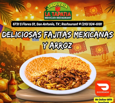 Taqueria La Tapatia ad for delicious Mexican fajitas and rice on a plate, with restaurant info and logo