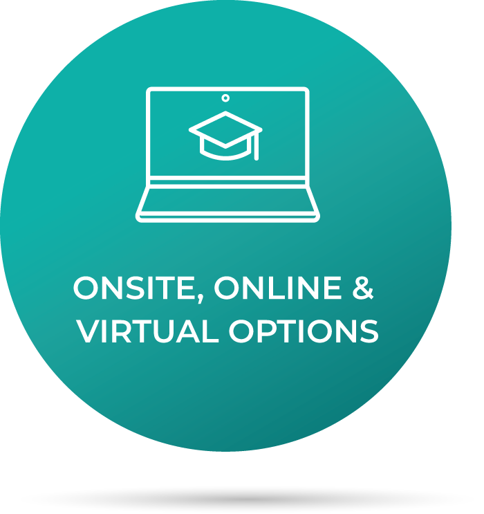 Teal circle with laptop icon and text “ONSITE, ONLINE & VIRTUAL OPTIONS”
