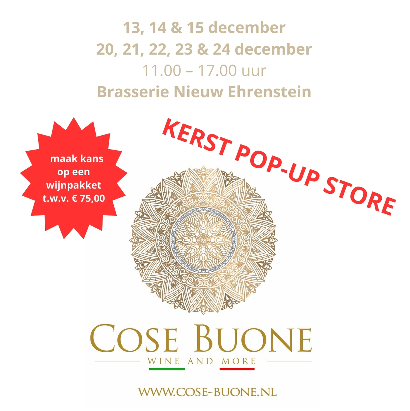 Kerst pop-up store aankondiging: Cose Buone wijn, 13-15 en 20-24 december, 11:00-17:00, Brasserie Nieuw Ehrenstein. Win een wijnpakket.