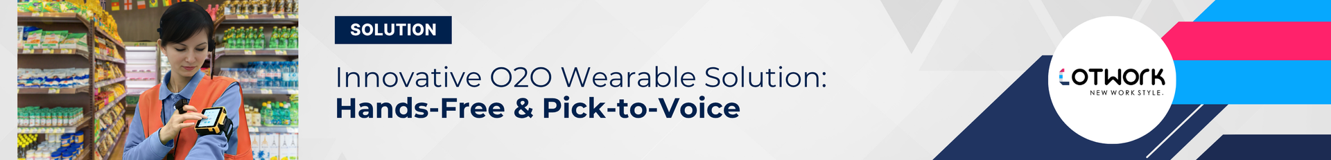 Innovative O2O Wearable Solution: Hands-Free & Pick-to-Voice
