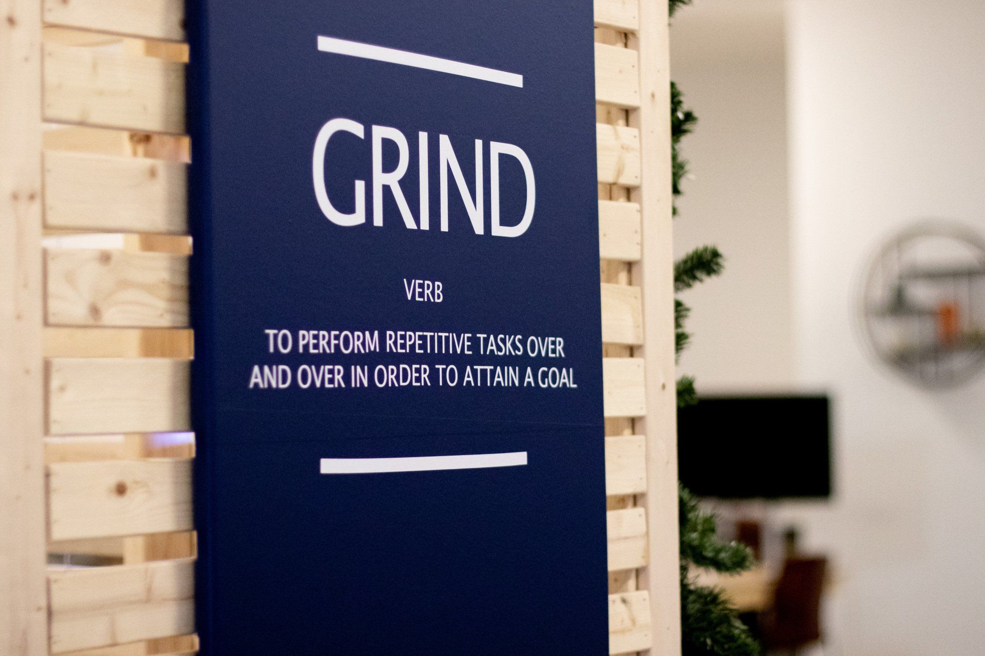 Grind
