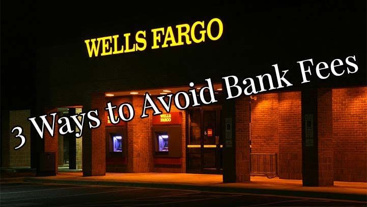 Three Ways to Avoid Monthly Bank Fees