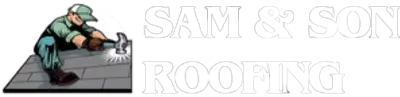 Sam & Son Roofing