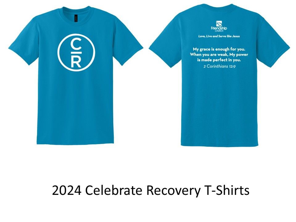 A blue t-shirt that says 2024 celebrate recovery t-shirts