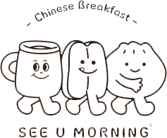 A line drawing of three cute, walking food characters: a mug, a sandwich, and a dumpling, with "Chinese Breakfast" above.