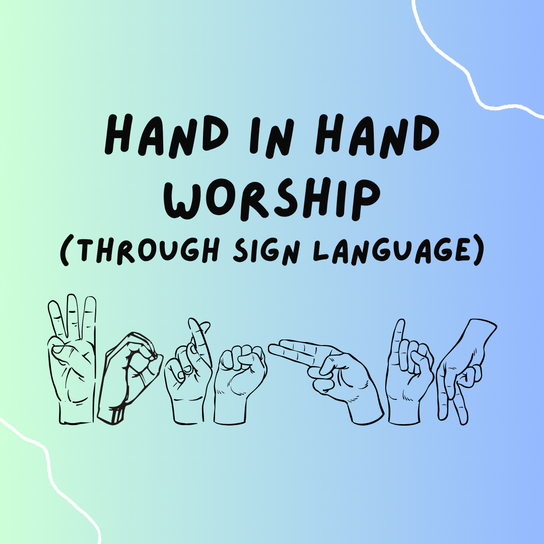 Hand-in-hand worship text over pastel gradient with sign language hand illustrations