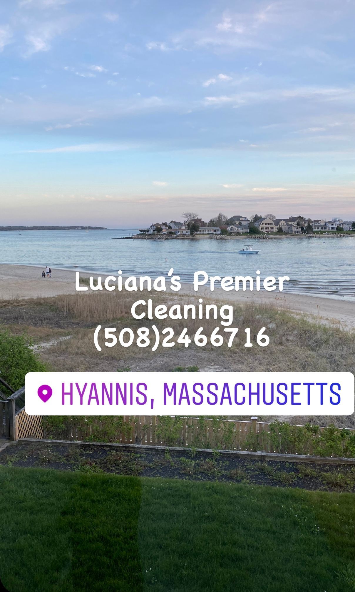 Waterfront view with text for Luciana's Premier Cleaning, phone number, and Hyannis, Massachusetts location.